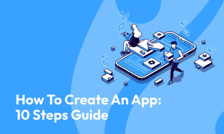 How to Develop an App in 2025: Step-by-Step Guide